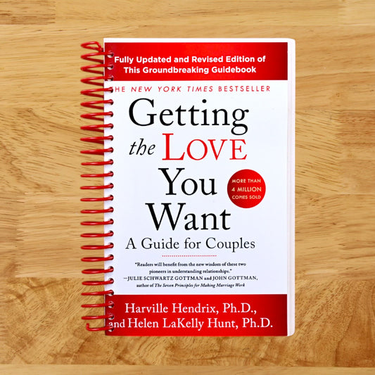 Getting the Love You Want: A Guide for Couples: Third Edition