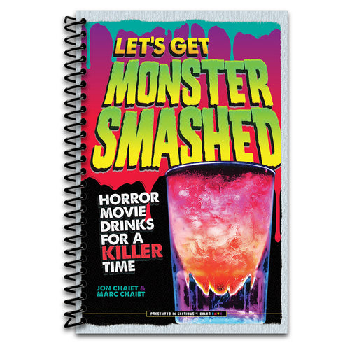 Let's Get Monster Smashed: Horror Movie Drinks for a Killer Time (Spiral bound) Happy Coil spiral bound book