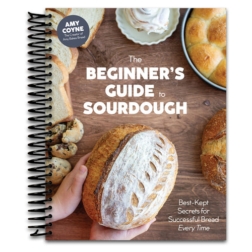 The Beginner's Guide to Sourdough: Best-Kept Secrets for Successful Bread Every Time﻿   (Spiral bound)