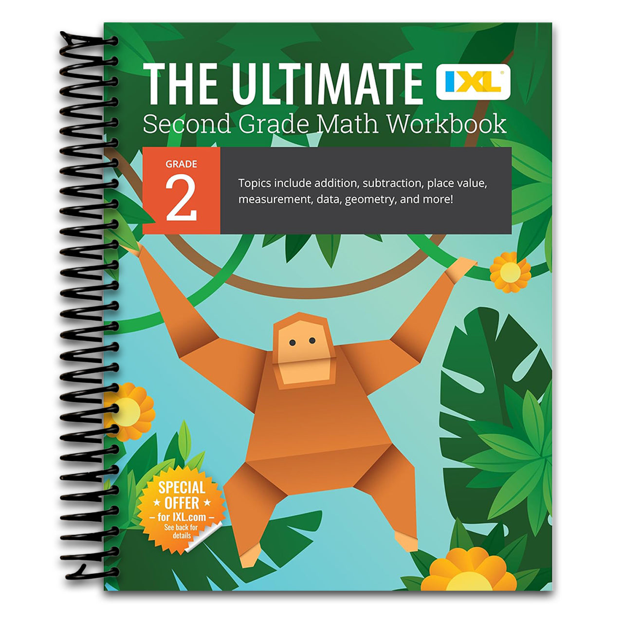 The IXL Ultimate 2nd Grade Math Workbook, Activity Book for Kids Ages 7-8 Covering Addition, Subtraction, Place Value, Geometry, Measuring, and More Mathematics (IXL Ultimate Workbooks) (Spiral bound) Happy Coil spiral bound book