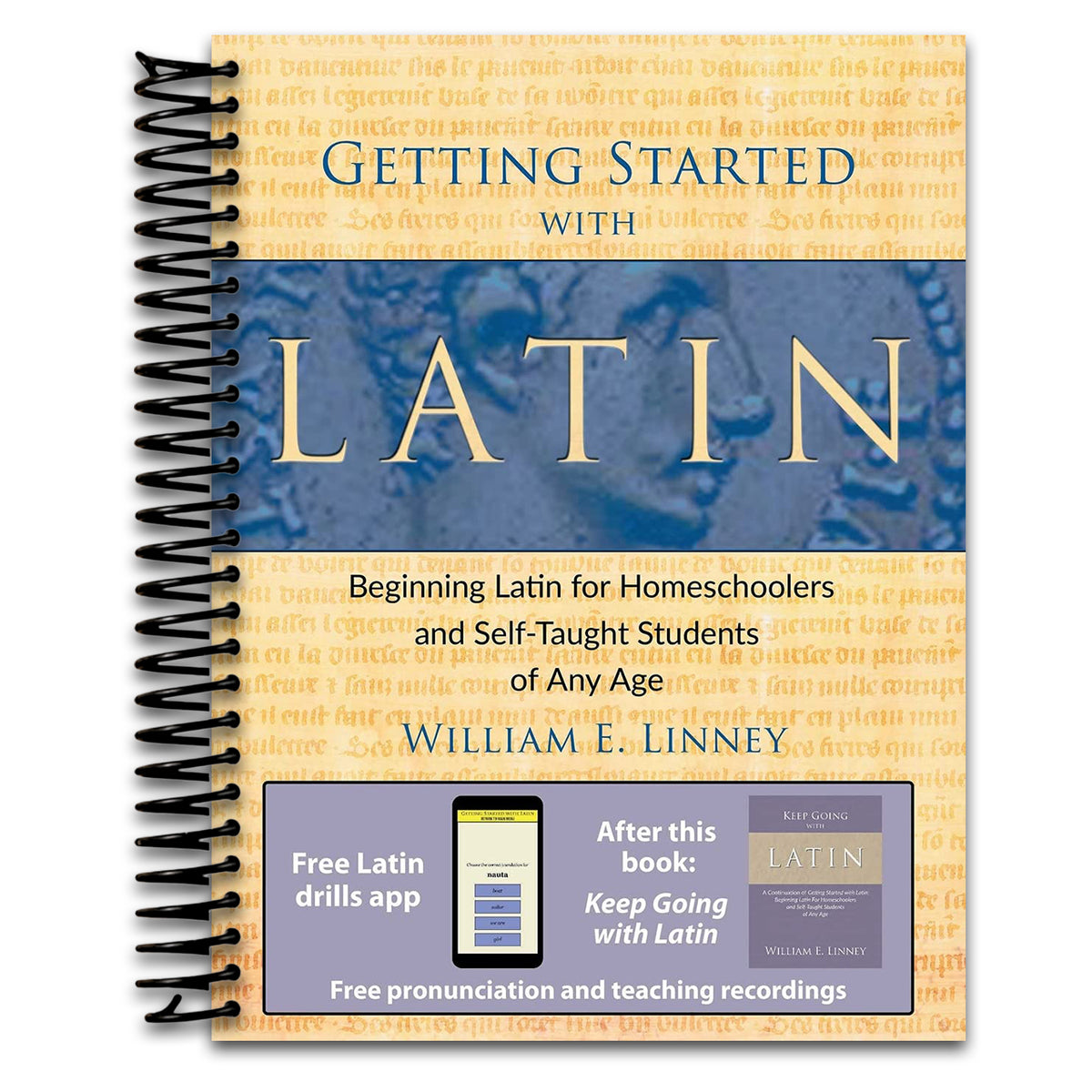 Getting Started with Latin: Beginning Latin for Homeschoolers and Self-Taught Students of Any Age