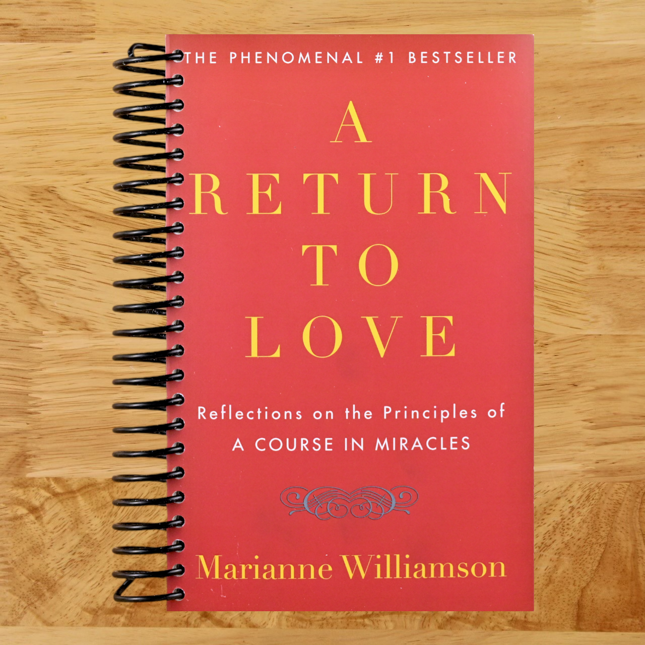 A Return to Love: Reflections on the Principles of "A Course in Miracles"   (Spiral bound)