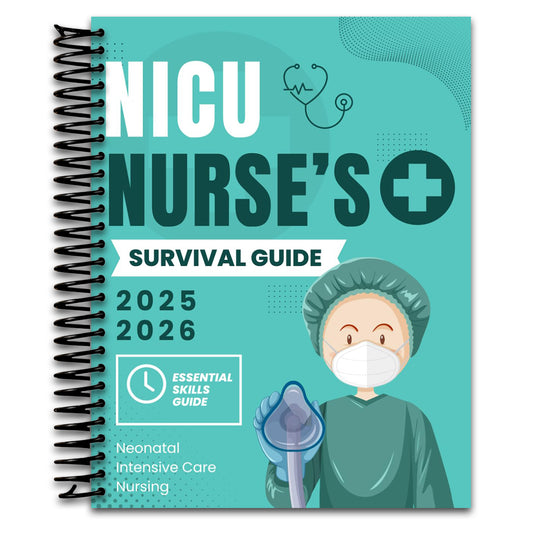 NICU Nurse’s Survival Guide : Essential Skills in Neonatal Intensive Care Nursing 2025-2026 (Spiral bound) Happy Coil spiral bound book