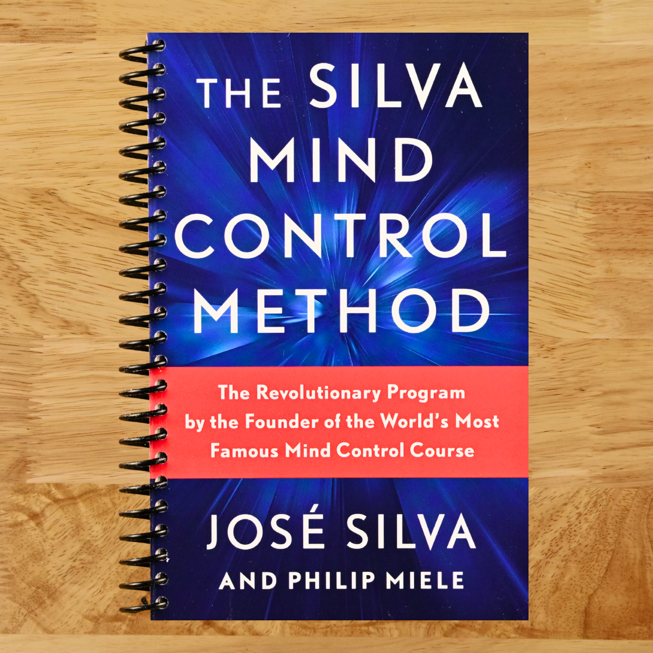 The Silva Mind Control Method: The Revolutionary Program by the Founder of the World's Most Famous Mind Control Course (Spiral bound) Happy Coil spiral bound book