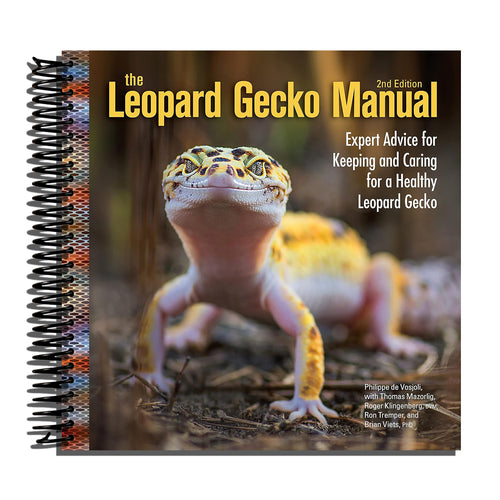 The Leopard Gecko Manual, 2nd Edition (CompanionHouse Books) Informative Guide to Care, Diet, Habitat, Breeding, Raising Hatchlings, Health Care, Recognizing Disease, Shedding, Tail Loss, and More   (Spiral bound)