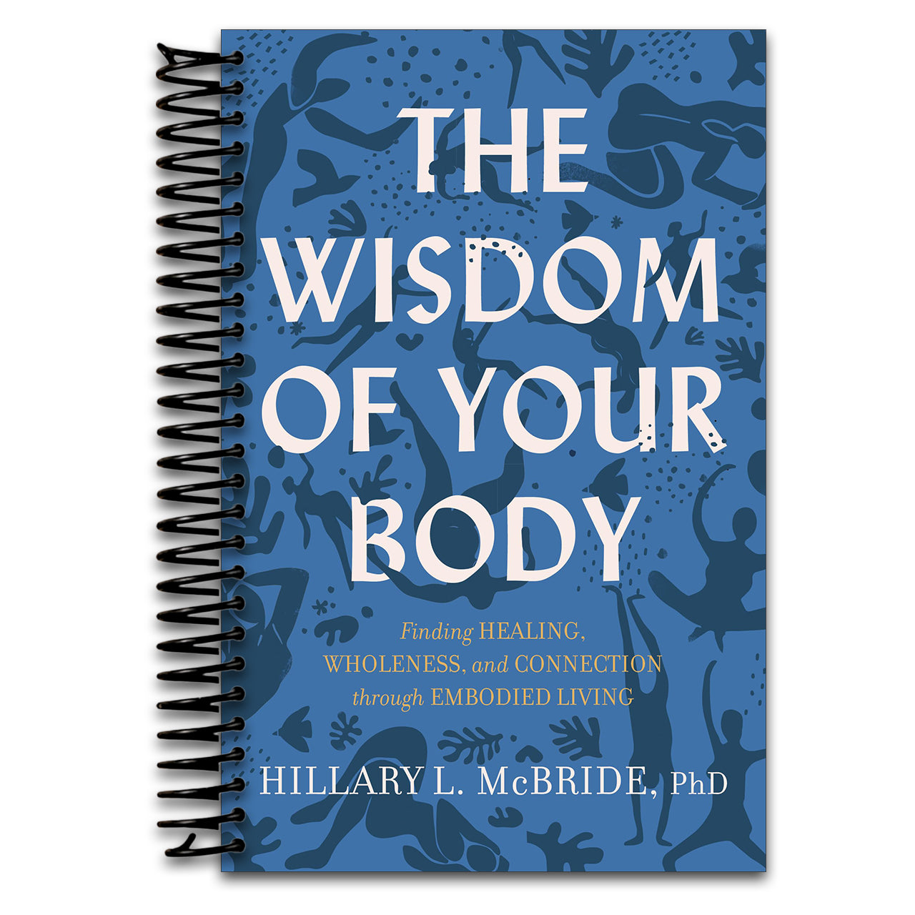 Wisdom of Your Body (Spiral bound) Happy Coil spiral bound book