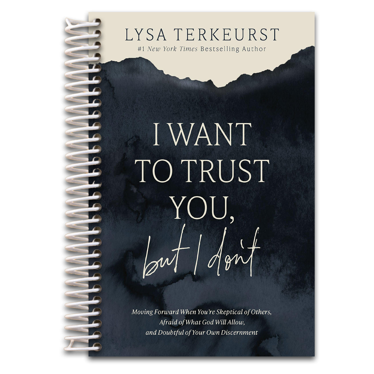 I Want to Trust You, but I Don't: Moving Forward When You’re Skeptical of Others, Afraid of What God Will Allow, and Doubtful of Your Own Discernment   (Spiral bound)