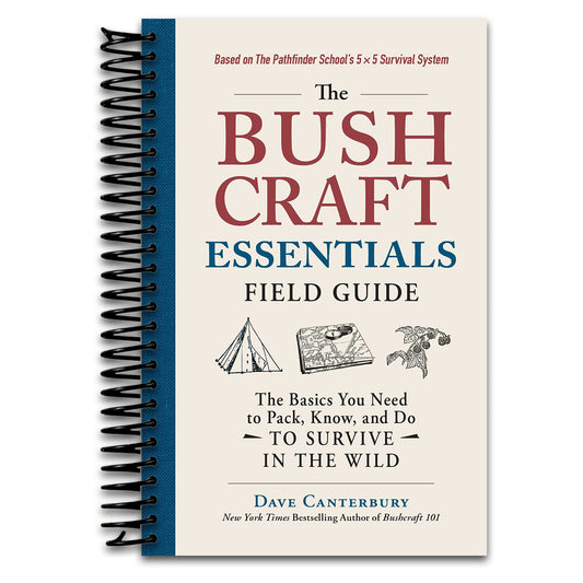 The Bushcraft Essentials Field Guide: The Basics You Need to Pack, Know, and Do to Survive in the Wild (Bushcraft Survival Skills Series)   (Spiral bound)