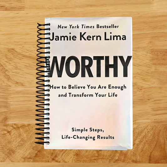 Worthy: How to Believe You Are Enough and Transform Your Life