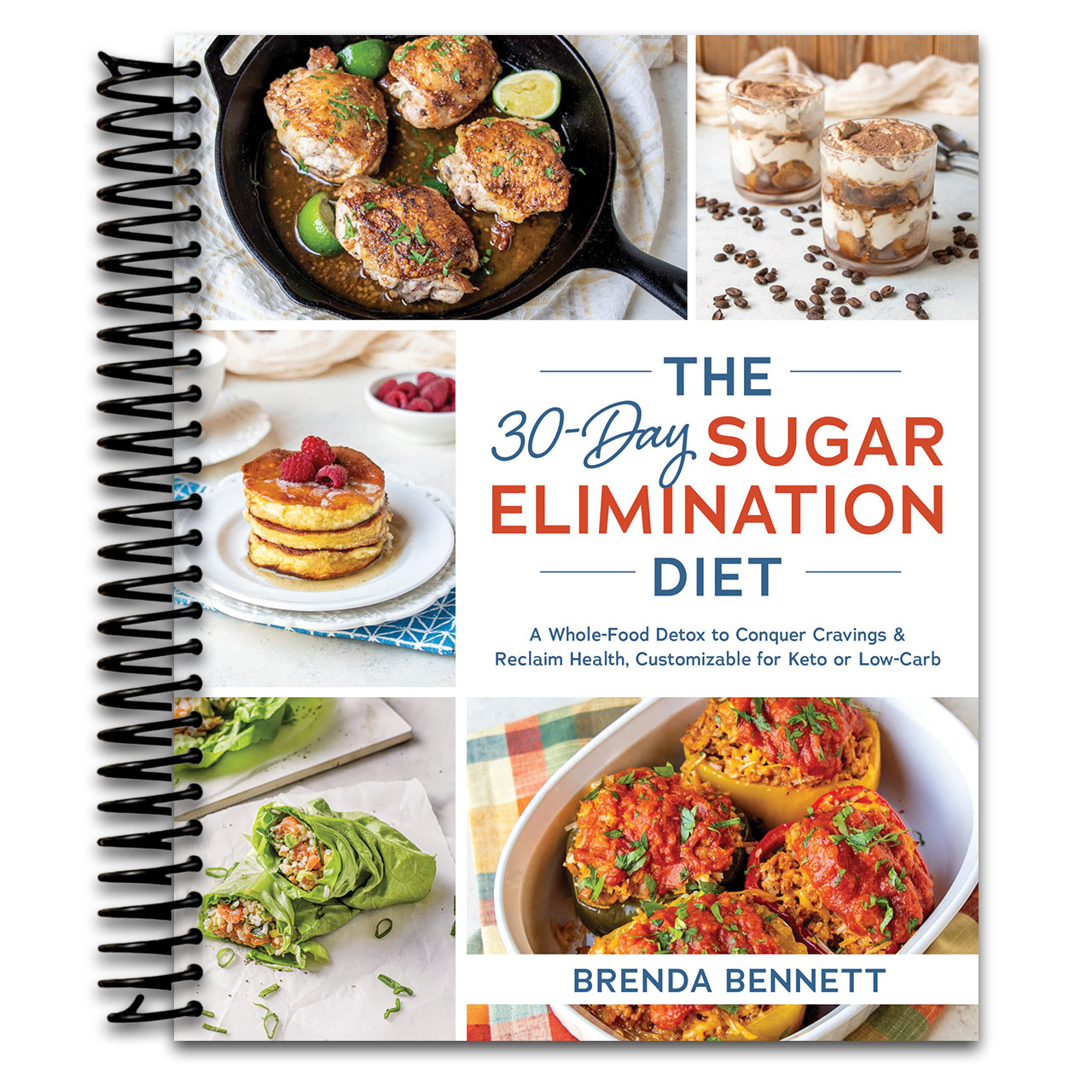 The 30-Day Sugar Elimination Diet: A Whole-Food Detox to Conquer Cravings & Reclaim Health, Customizable for Keto or Low-Carb (Spiral bound) Happy Coil spiral bound book