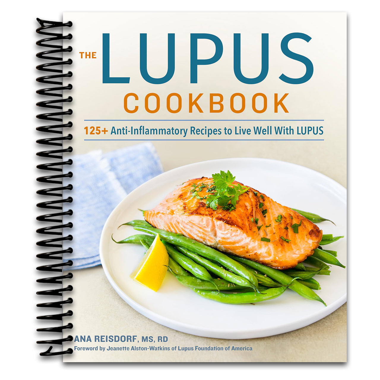 The Lupus Cookbook: 125+ Anti-Inflammatory Recipes to Live Well With Lupus (Spiral bound) Happy Coil spiral bound book