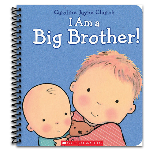 I Am a Big Brother (Caroline Jayne Church)   (Spiral bound)