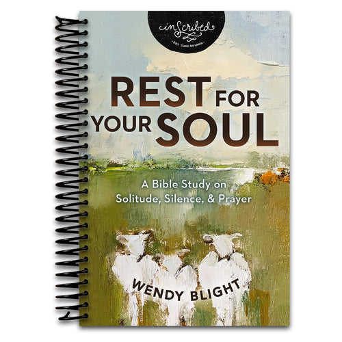 Rest for Your Soul: A Bible Study on Solitude, Silence, and Prayer (InScribed Collection)   (Spiral bound)