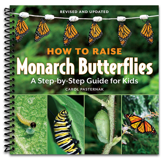 How to Raise Monarch Butterflies: A Step-by-Step Guide for Kids (How It Works)   (Spiral bound)