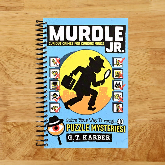 Murdle Jr.: Curious Crimes for Curious Minds: Solve Your Way Through 40 Puzzle Mysteries!