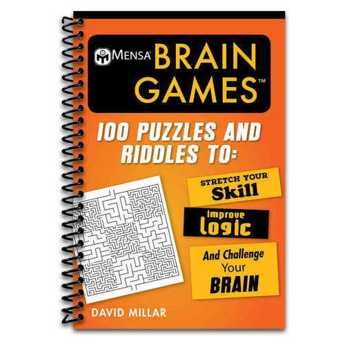 Mensa® Brain Games: 100 Puzzles and Riddles to Stretch Your Skill, Improve Logic, and Challenge Your Brain (Mensa® Brilliant Brain Workouts)   (Spiral bound)