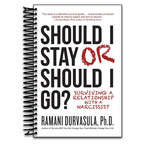 Should I Stay or Should I Go: Surviving A Relationship with a Narcissist   (Spiral bound)