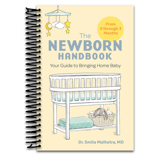 The Newborn Handbook: Your Guide to Bringing Home Baby   (Spiral bound)