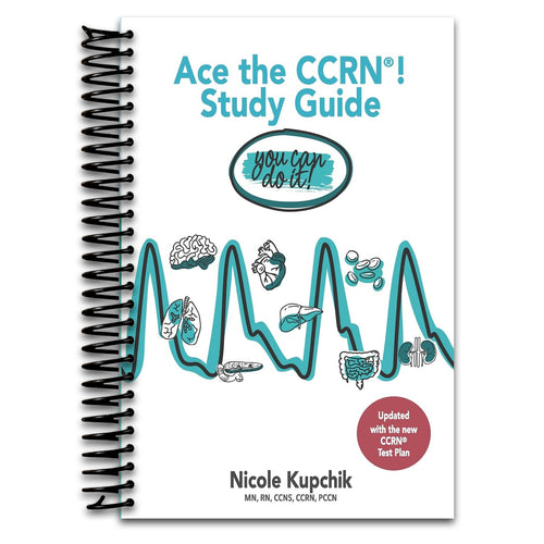 Ace the CCRN You Can Do It! Study Guide (Spiral bound) Happy Coil spiral bound book