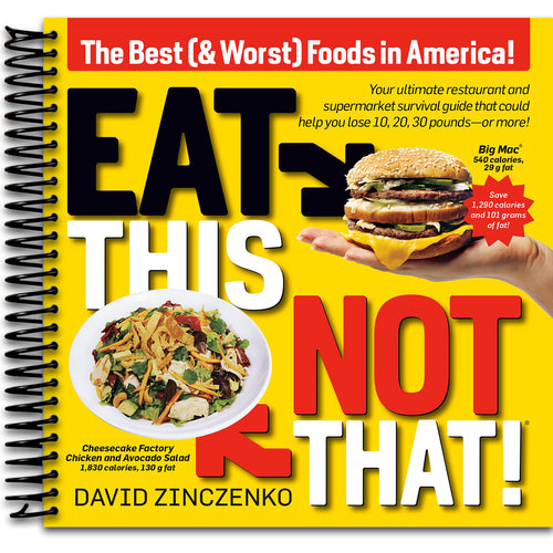 Eat This, Not That (Revised): The Best (& Worst) Foods in America! (Spiral bound) Happy Coil spiral bound book