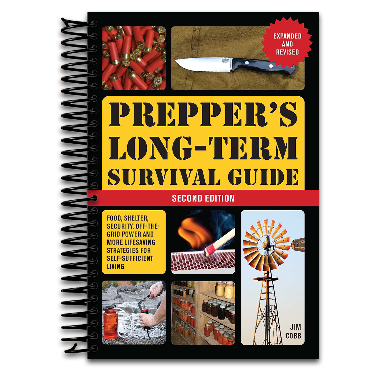 Prepper's Long-Term Survival Guide: 2nd Edition: Food, Shelter, Security, Off-the-Grid Power, and More Lifesaving Strategies for Self-Sufficient Living (Expanded and Revised) (Books for Preppers)   (Spiral bound)