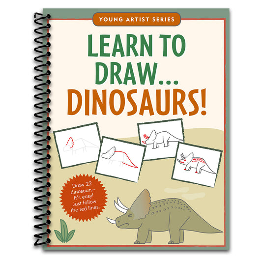 Learn To Draw Dinosaurs! (Easy Step-by-Step Drawing Guide) (Young Artist Series)