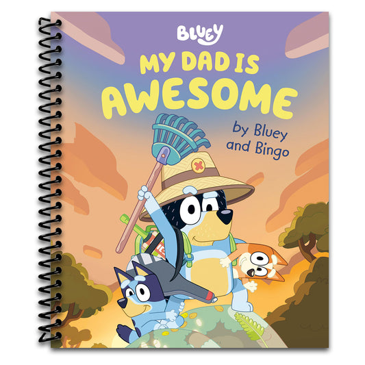 My Dad Is Awesome by Bluey and Bingo