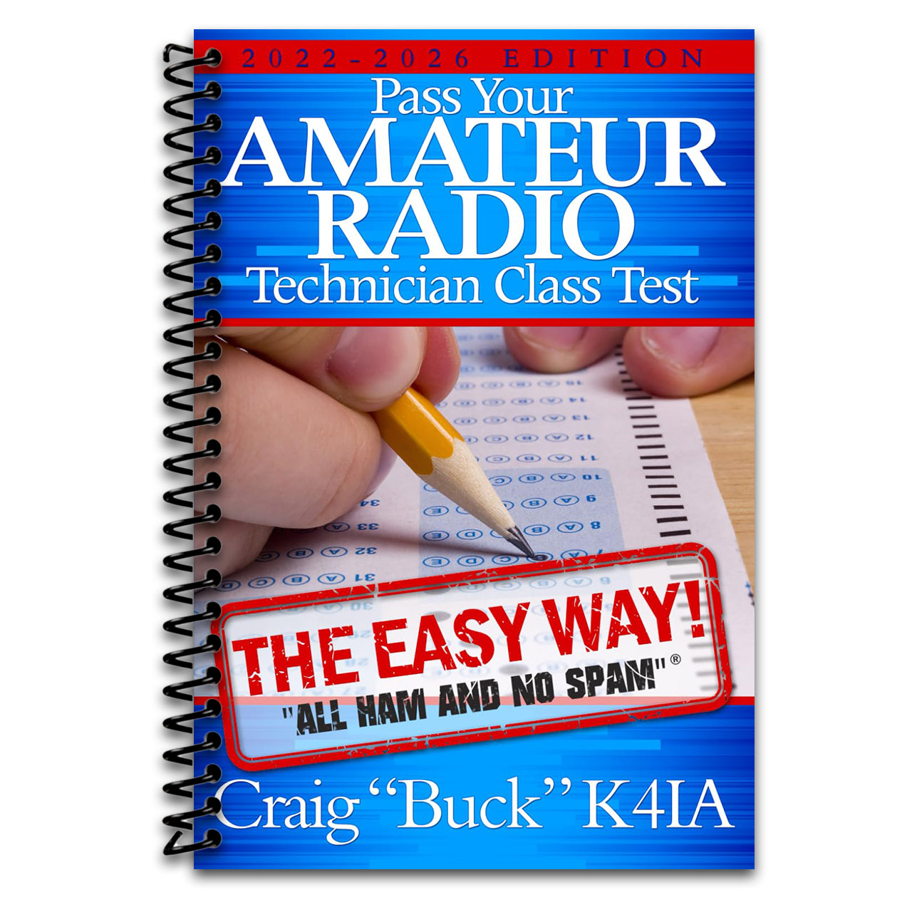 Technician Class: Pass Your Amateur Radio Technician Class Test - The Easy Way (EasyWayHamBooks) (Spiral bound) Happy Coil spiral bound book