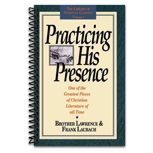 Practicing His Presence (The Library of Spiritual Classics, Volume 1)   (Spiral bound)