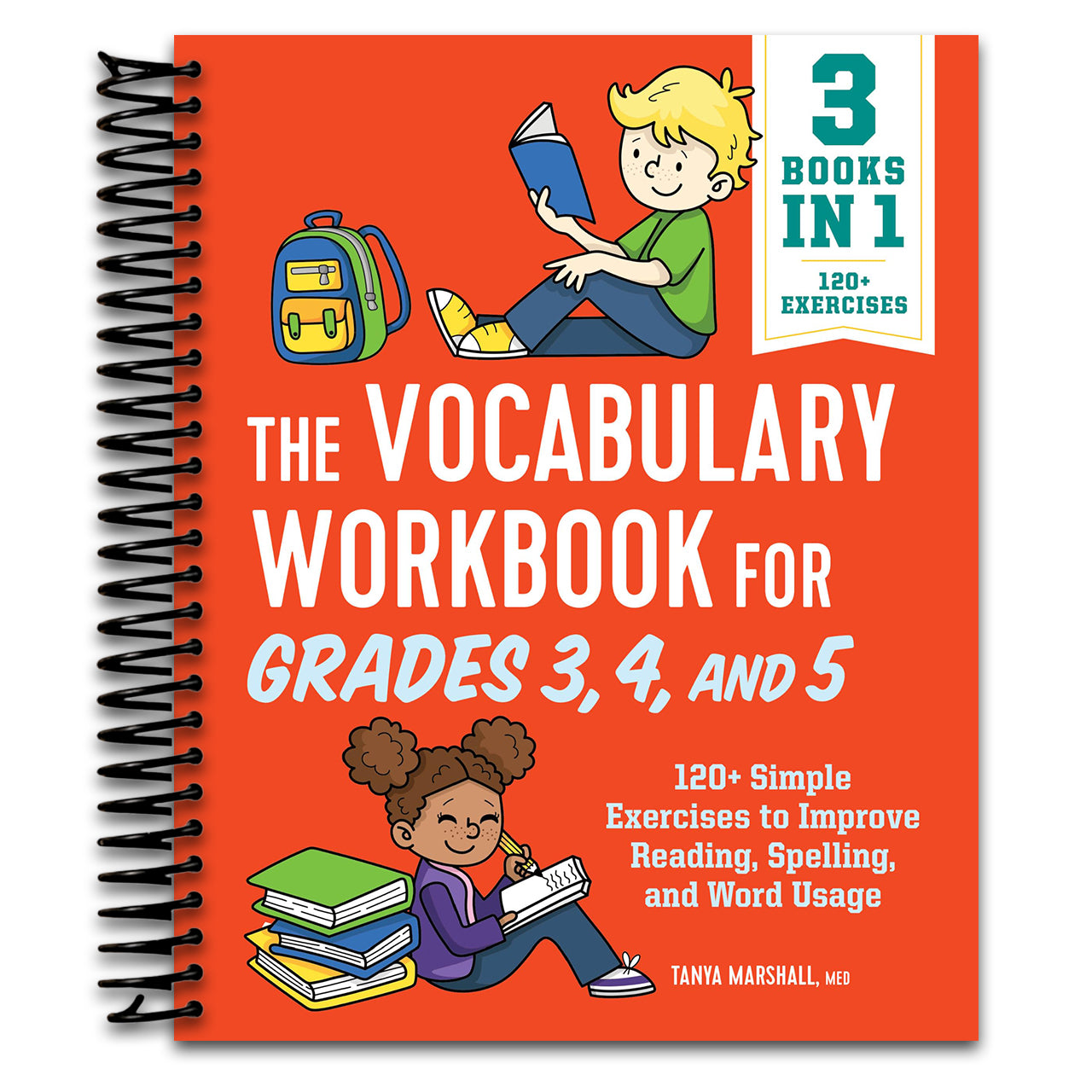 The Vocabulary Workbook for Grades 3, 4, and 5: 120+ Simple Exercises to Improve Reading, Spelling, and Word Usage (English Grammar Workbooks) (Spiral bound) Happy Coil spiral bound book