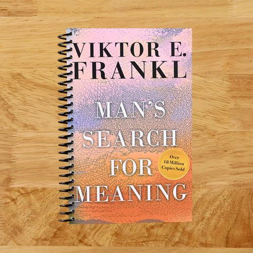 Man's Search for Meaning