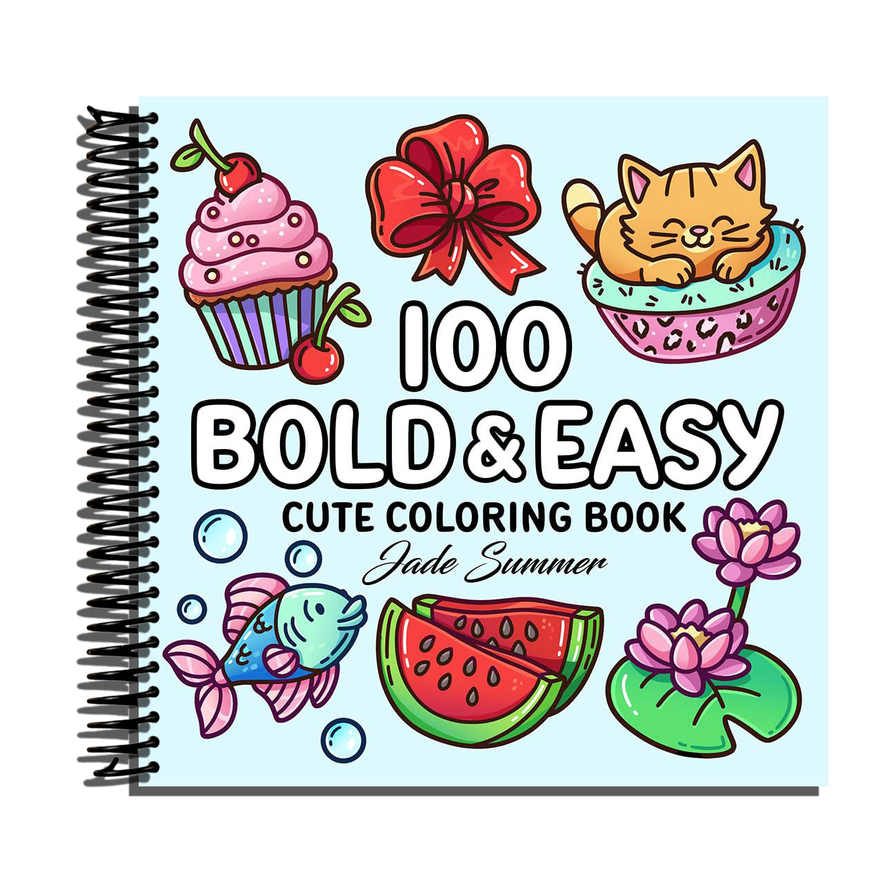 100 Bold Coloring Book: Simple, Easy, and Large Print Designs for Adults and Kids with Animals, Flowers, Food, and More! (Bold and Easy Coloring Books)   (Spiral bound)