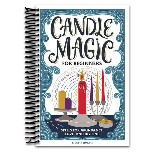 Candle Magic for Beginners: Spells for Abundance, Love, and Healing (Spiral bound) Happy Coil spiral bound book