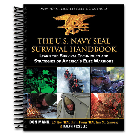The U.S. Navy SEAL Survival Handbook: Learn the Survival Techniques and Strategies of America's Elite Warriors (US Army Survival)   (Spiral bound)