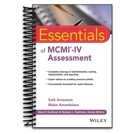 Essentials of MCMI-IV Assessment (Essentials of Psychological Assessment)