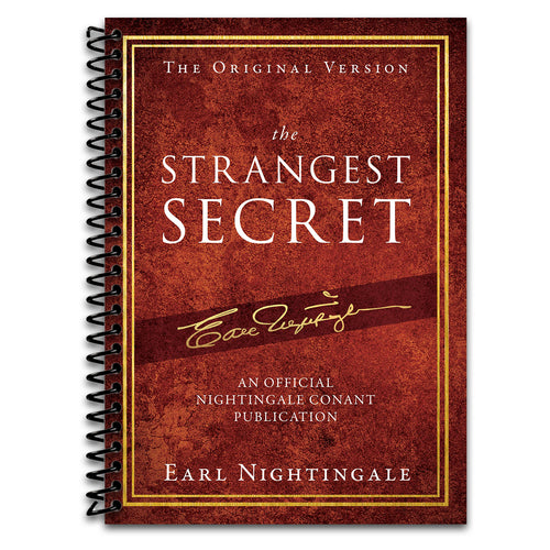 The Strangest Secret: An Official Nightingale Conant Publication   (Spiral bound)