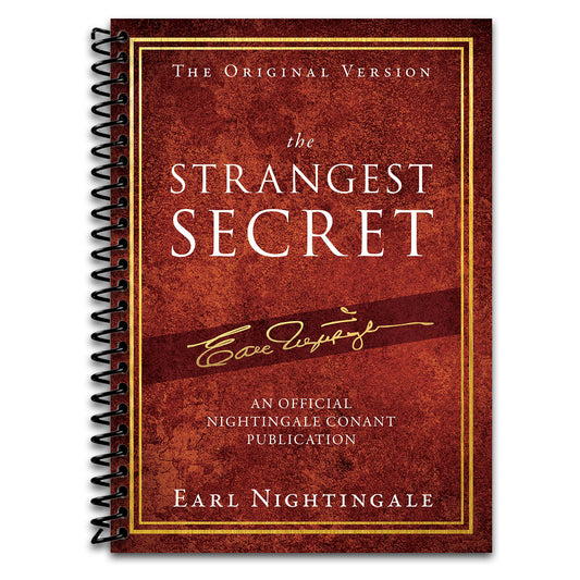 The Strangest Secret: An Official Nightingale Conant Publication   (Spiral bound)