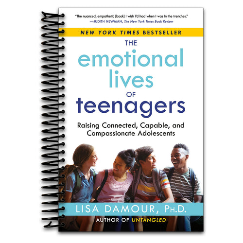 The Emotional Lives of Teenagers: Raising Connected, Capable, and Compassionate Adolescents (Spiral bound) Happy Coil spiral bound book