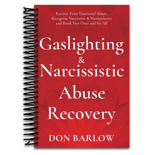Gaslighting & Narcissistic Abuse Recovery: Recover from Emotional Abuse, Recognize Narcissists & Manipulators and Break Free Once and for All (Spiral bound) Happy Coil spiral bound book