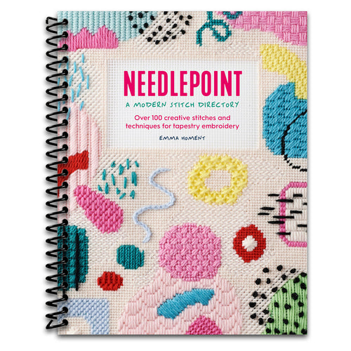 Needlepoint: A Modern Stitch Directory: Over 100 creative stitches and techniques for tapestry embroidery   (Spiral bound)