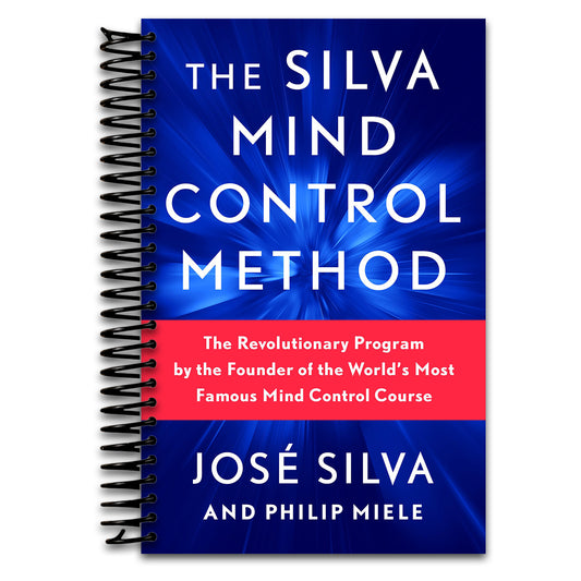 The Silva Mind Control Method: The Revolutionary Program by the Founder of the World's Most Famous Mind Control Course   (Spiral bound)