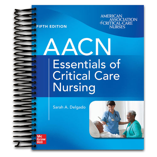 AACN Essentials of Critical Care Nursing, Fifth Edition   (Spiral bound)