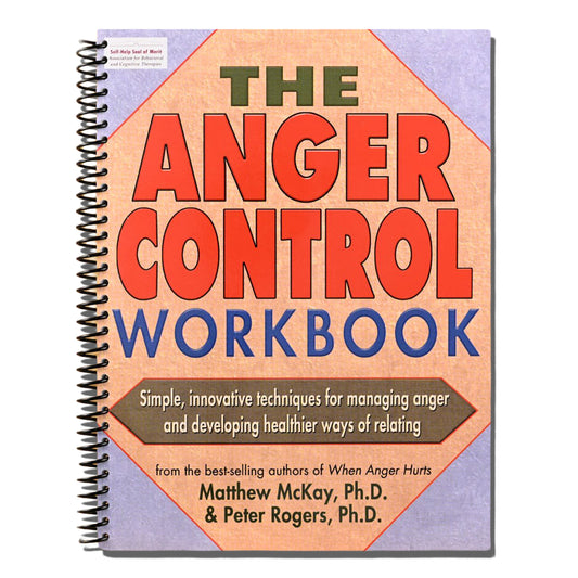 The Anger Control Workbook: Simple, Innovative Techniques for Managing Anger   (Spiral bound)