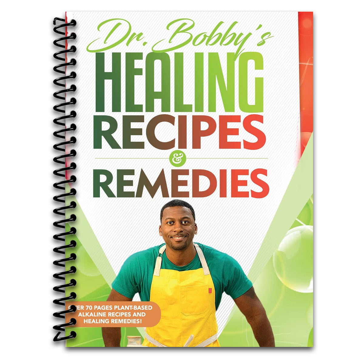 Dr. Bobby's Recipes and Remedies   (Spiral bound)