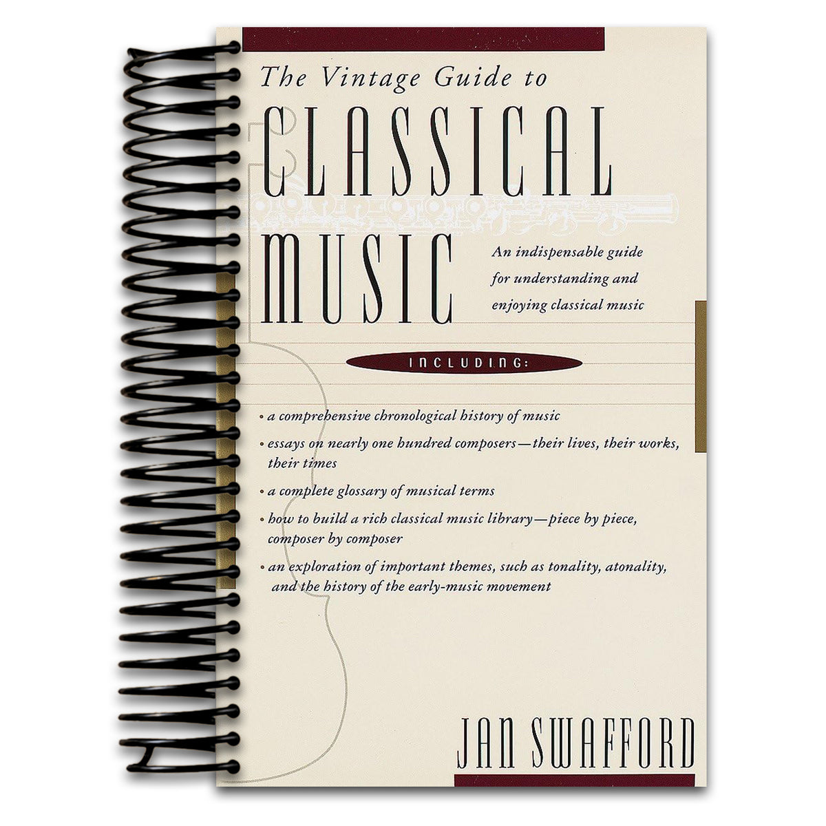 The Vintage Guide to Classical Music: An Indispensable Guide for Understanding and Enjoying Classical Music   (Spiral bound)