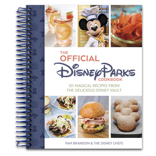 The Official Disney Parks Cookbook: 101 Magical Recipes from the Delicious Disney Vault