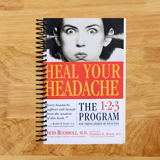 Heal Your Headache: The 1-2-3 Program for Taking Charge of Your Pain