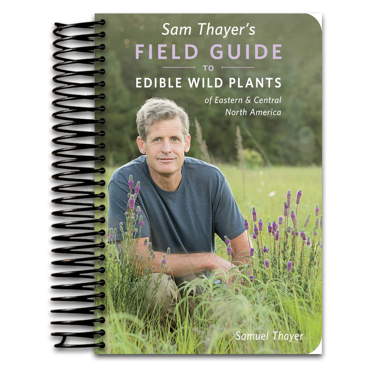 Sam Thayer's Field Guide to Edible Wild Plants: of Eastern and Central North America   (Spiral bound)