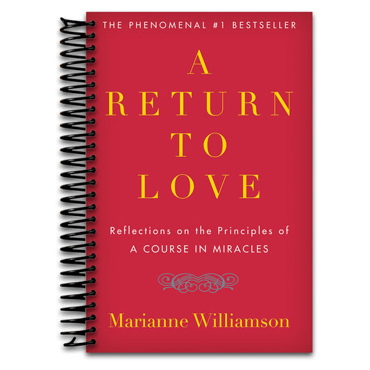 A Return to Love: Reflections on the Principles of "A Course in Miracles"   (Spiral bound)