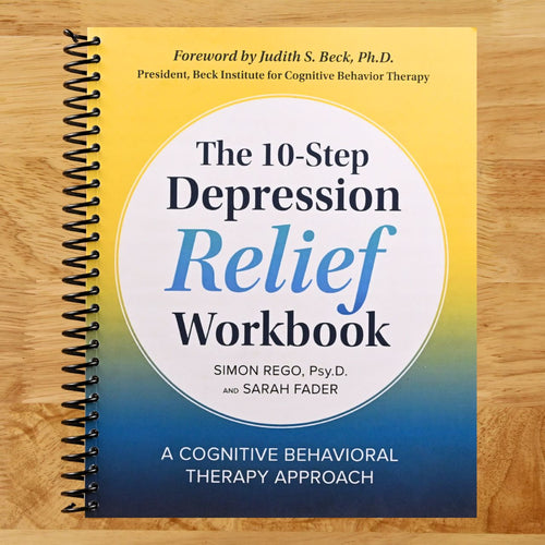 The 10-Step Depression Relief Workbook: A Cognitive Behavioral Therapy Approach (Spiral bound) Happy Coil spiral bound book